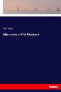 Memories of Old Montana di Con Price edito da hansebooks