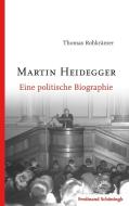 Martin Heidegger di Thomas Rohkrämer edito da Schoeningh Ferdinand GmbH