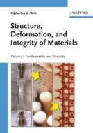 Structure, Deformation, and Integrity of Materials di Gijsbertus de With edito da Wiley VCH Verlag GmbH