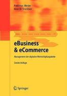 Ebusiness & Ecommerce: Management Der Digitalen Wertschapfungskette di Andreas Meier, Henrik Stormer edito da Springer