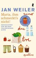 Maria, ihm schmeckt's nicht! di Jan Weiler edito da Ullstein Taschenbuchvlg.