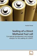 Sealing of a Direct Methanol Fuel cell di Pauclair Tameze edito da VDM Verlag