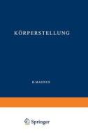 Körperstellung di R. Magnus edito da Springer Berlin Heidelberg