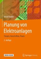 Planung von Elektroanlagen di Ismail Kasikci edito da Springer-Verlag GmbH