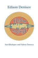 Edison Denisov di Yuri Kholopov, Valeria Tsenova edito da Harwood-academic Publishers