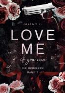 Love Me di Jaliah J. edito da Books on Demand