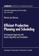 Efficient Production Planning and Scheduling edito da Deutscher Universitätsverlag