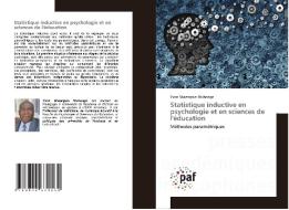 Statistique inductive en psychologie et en sciences de l'éducation di Yvon Mwengwe Muhongo edito da Presses Académiques Francophones