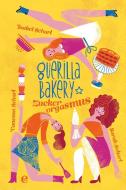 Guerilla Bakery di Isabel Scharl, Vanessa Scharl, Sarah Scharl edito da EDEL