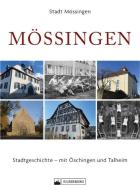 Mössingen di Stadt Mössingen edito da Silberburg Verlag