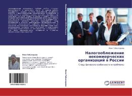 Nalogooblozhenie nekommercheskih organizacij w Rossii di Inna Gabsatarowa edito da LAP LAMBERT Academic Publishing