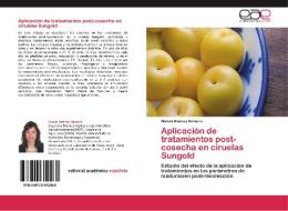 Aplicación de tratamientos post-cosecha en ciruelas Sungold di Nieves Baenas Navarro edito da EAE