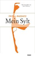 Mein Sylt di Fritz J. Raddatz edito da mareverlag GmbH