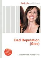 Bad Reputation (glee) edito da Book On Demand Ltd.