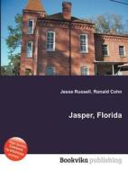 Jasper, Florida di Jesse Russell, Ronald Cohn edito da Book On Demand Ltd.