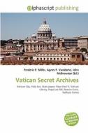 Vatican Secret Archives edito da Alphascript Publishing