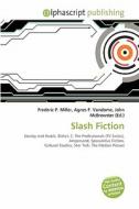 Slash Fiction edito da Alphascript Publishing