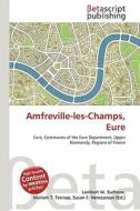 Amfreville-Les-Champs, Eure edito da Betascript Publishing