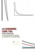 La Economia Long Tail: de los Mercados de Masas al Triunfo de Lo Minoritario di Chris Anderson edito da Ediciones Urano