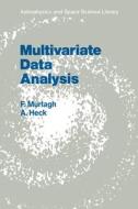 Multivariate Data Analysis di Andre Heck, Fionn Murtagh edito da Springer Netherlands