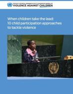WHEN CHILDREN TAKE THE LEAD E.20.I.8 di UNITED NATIONS OFFIC edito da EUROSPAN