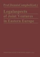 Legal Aspects of Joint Ventures in Eastern Europe edito da Springer Netherlands