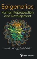 Epigenetics In Human Reproduction And Development di Naumova Anna K edito da World Scientific