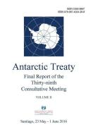Final Report of the Thirty-Ninth Antarctic Treaty Consultative Meeting - Volume II di Antarctic Treaty Consultative Meeting edito da LECTURA COLABORATIVA