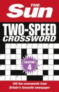 The Sun Two-Speed Crossword Collection 4 di The Sun edito da HarperCollins Publishers