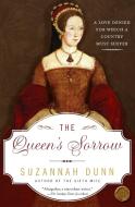 Queen's Sorrow, The di Suzannah Dunn edito da William Morrow Paperbacks