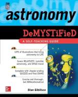 Astronomy Demystified di Stan Gibilisco edito da TAB BOOKS