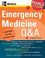 Emergency Medicine Q & A: Pearls Of Wisdom, Second Edition di Joseph R. Lex, Scott H. Plantz, Lance W Kreplick, Jr.Daniel Girazadas edito da Mcgraw-hill Education - Europe