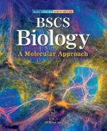 BSCS Biology: A Molecular Approach di McGraw-Hill/Glencoe edito da McGraw-Hill/Glencoe