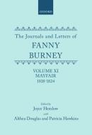 The Journals and Letters of Fanny Burney (Madame d'Arblay) Volume XI: Mayfair 1818-1824: Letters 1180-1354 di Fanny Burney edito da OXFORD UNIV PR
