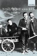 Nietzsche and Ree di Robin Small edito da OUP Oxford