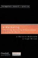 Improving Marketing Effectiveness In Digital Age di Malcolm Mcdonald, Hugh Wilson edito da Pearson Education Limited