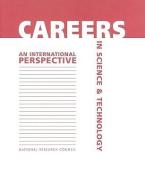 Careers in Science and Technology:: An International Perspective di National Research Council, Policy And Global Affairs, Office Of International Affairs edito da NATL ACADEMY PR
