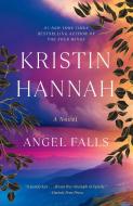 Angel Falls di Kristin Hannah edito da BALLANTINE BOOKS