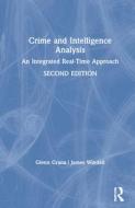 Crime And Intelligence Analysis di Glenn Grana, James Windell edito da Taylor & Francis Ltd
