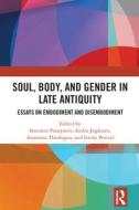 Soul, Body, And Gender In Late Antiquity edito da Taylor & Francis Ltd