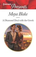 A Diamond Deal with the Greek di Maya Blake edito da HARLEQUIN SALES CORP