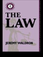The Law di Jeremy Waldron edito da Routledge