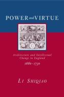 Power and Virtue di Shiqiao (Chinese University of Hong Kong) Li edito da Taylor & Francis Ltd