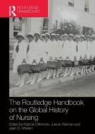 Routledge Handbook on the Global History of Nursing NIP edito da Taylor & Francis Ltd