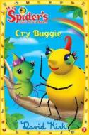 Cry Buggie di David Kirk edito da Grosset & Dunlap