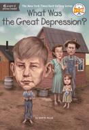What Was the Great Depression? di Janet B. Pascal, Who Hq edito da GROSSET DUNLAP