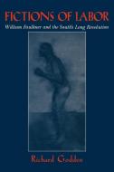 Fictions of Labor di Richard Godden, Godden Richard edito da Cambridge University Press