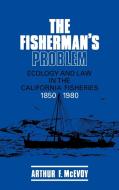 The Fisherman's Problem di Arthur F. McEvoy edito da Cambridge University Press