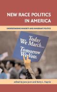 New Race Politics in America di Jane Junn edito da Cambridge University Press
