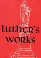 Luther's Works: Lectures on Galatians di Martin Luther edito da CONCORDIA PUB HOUSE